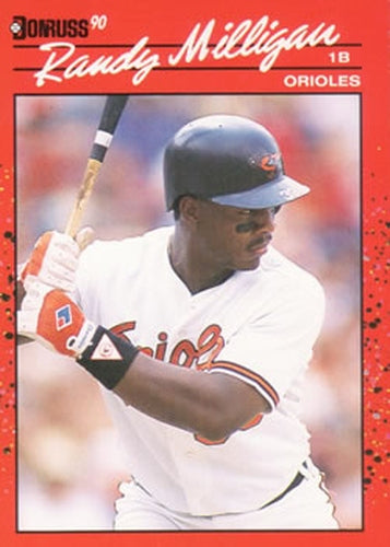 #519 Randy Milligan - Baltimore Orioles - 1990 Donruss Baseball