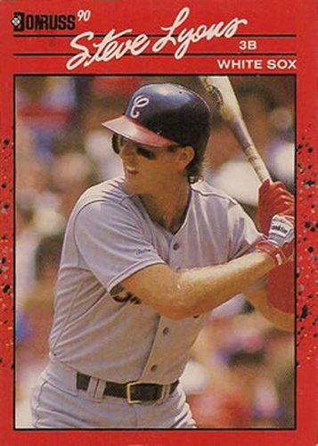 #651 Steve Lyons - Chicago White Sox - 1990 Donruss Baseball