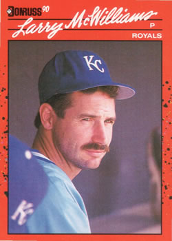 #709 Larry McWilliams - Kansas City Royals - 1990 Donruss Baseball