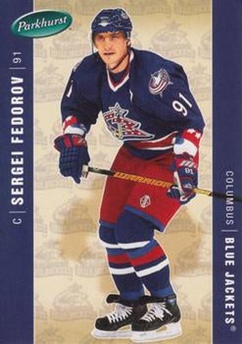 #138 Sergei Fedorov - Columbus Blue Jackets - 2005-06 Parkhurst Hockey