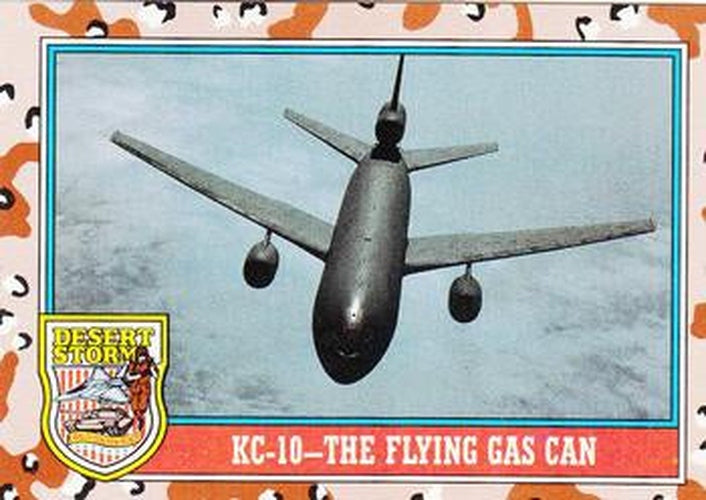 #138 KC-10 - The Flying Gas Can - 1991 Topps Desert Storm
