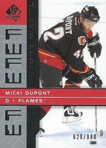 #138 Micki Dupont - Calgary Flames - 2002-03 SP Authentic Hockey