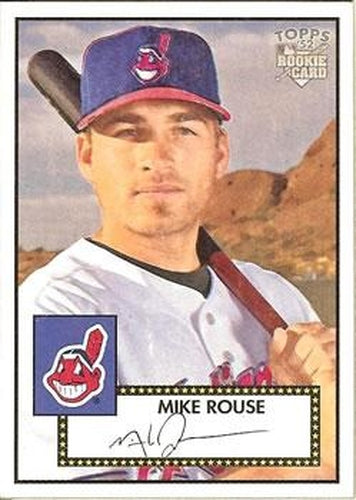 #138 Mike Rouse - Cleveland Indians - 2006 Topps 1952 Edition Baseball