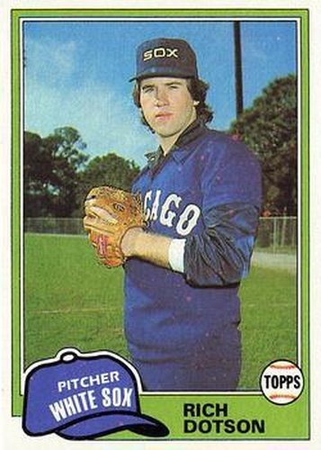 #138 Rich Dotson - Chicago White Sox - 1981 Topps Baseball