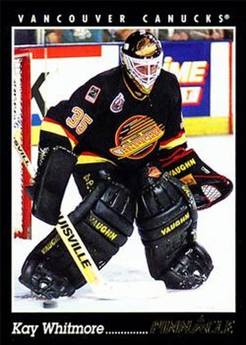 #138 Kay Whitmore - Vancouver Canucks - 1993-94 Pinnacle Hockey