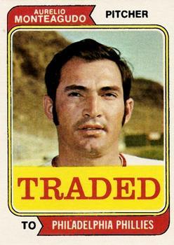 #139T Aurelio Monteagudo - Philadelphia Phillies - 1974 Topps - Traded Baseball