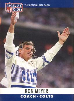 #139 Ron Meyer - Indianapolis Colts - 1990 Pro Set Football