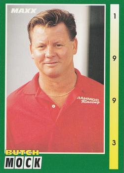 #139 Butch Mock - RahMoc Enterprises - 1993 Maxx Racing