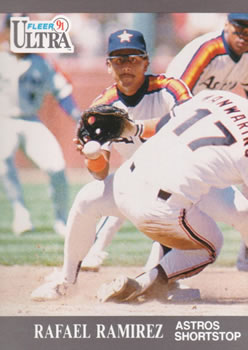 #139 Rafael Ramirez - Houston Astros - 1991 Ultra Baseball