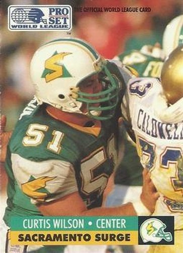 #139 Curtis Wilson - Sacramento Surge - 1991 Pro Set WLAF Football