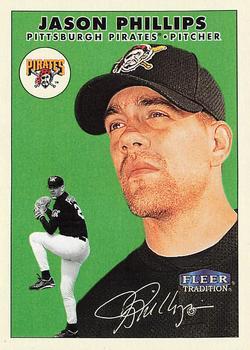 #139 Jason Phillips - Pittsburgh Pirates - 2000 Fleer Tradition Baseball