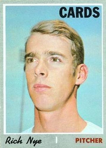 #139 Rich Nye - St. Louis Cardinals - 1970 Topps Baseball