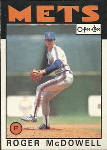 #139 Roger McDowell - New York Mets - 1986 O-Pee-Chee Baseball