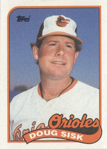 #13 Doug Sisk - Baltimore Orioles - 1989 Topps Baseball