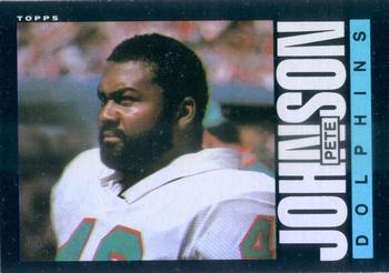 #313 Pete Johnson - Miami Dolphins - 1985 Topps Football