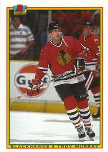 #13 Troy Murray - Chicago Blackhawks - 1990-91 Bowman Hockey