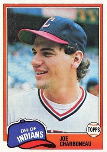 #13 Joe Charboneau - Cleveland Indians - 1981 Topps Baseball