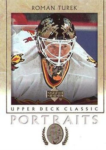 #13 Roman Turek - Calgary Flames - 2002-03 Upper Deck Classic Portraits Hockey