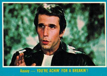 #13 Aaaay! - You're Achin' for a Breakin'! - 1976 O-Pee-Chee Happy Days