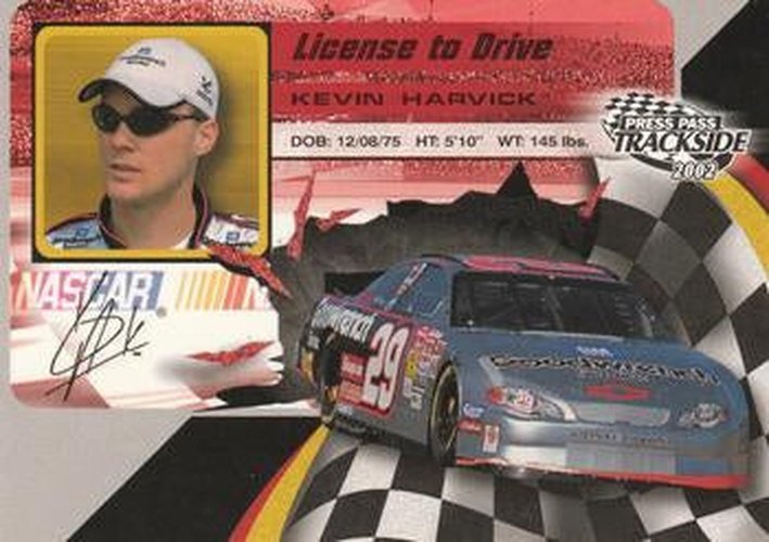 #LD13 Kevin Harvick - Richard Childress Racing - 2002 Press Pass Trackside Racing - License to Drive