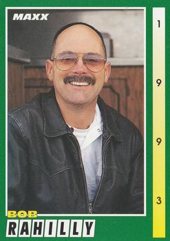 #140 Bob Rahilly - RahMoc Enterprises - 1993 Maxx Racing