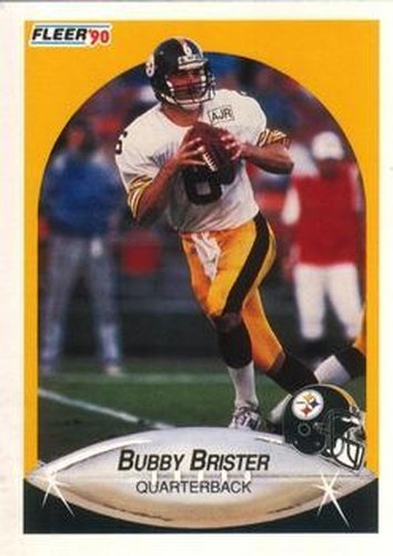 #140 Bubby Brister - Pittsburgh Steelers - 1990 Fleer Football