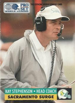 #140 Kay Stephenson - Sacramento Surge - 1991 Pro Set WLAF Football