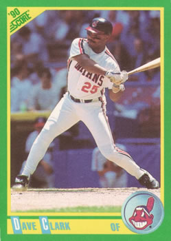 #141 Dave Clark - Cleveland Indians - 1990 Score Baseball