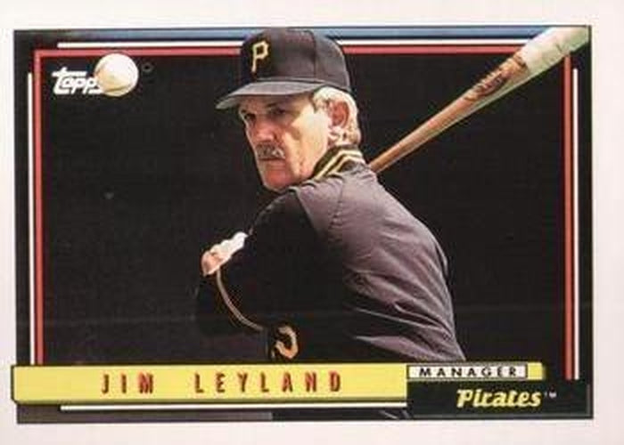 #141 Jim Leyland - Pittsburgh Pirates - 1992 Topps Baseball
