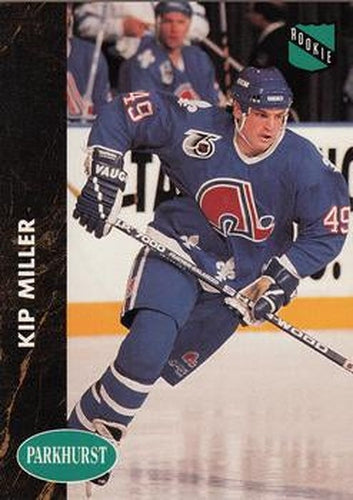 #142 Kip Miller - Quebec Nordiques - 1991-92 Parkhurst Hockey