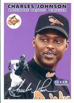 #142 Charles Johnson - Baltimore Orioles - 2000 Fleer Tradition Baseball