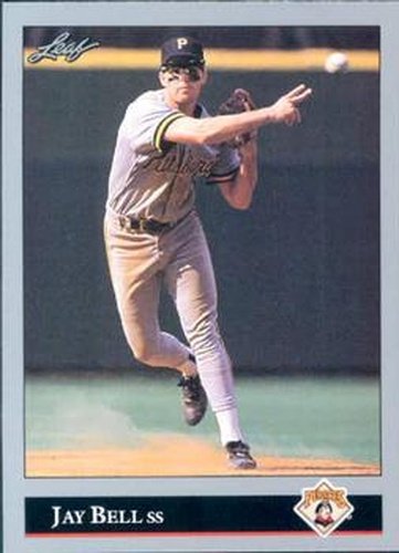 #143 Jay Bell - Pittsburgh Pirates - 1992 Leaf Baseball