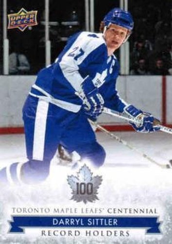 #143 Darryl Sittler - Toronto Maple Leafs - 2017 Upper Deck Toronto Maple Leafs Centennial Hockey