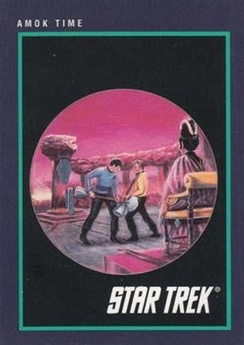 #145 Amok Time - 1991 Impel Star Trek 25th Anniversary
