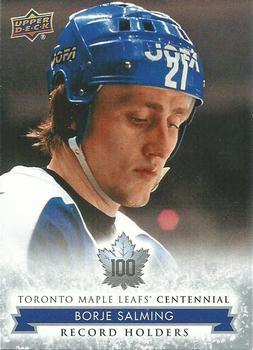 #147 Borje Salming - Toronto Maple Leafs - 2017 Upper Deck Toronto Maple Leafs Centennial Hockey