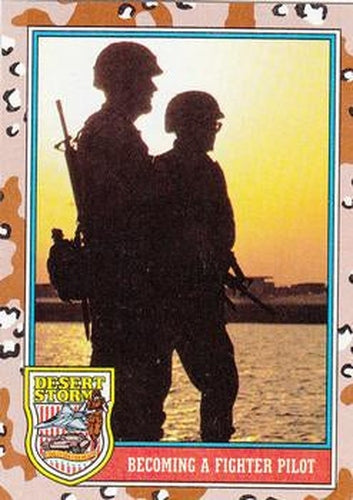 #148 Becoming a Fighter Pilot - 1991 Topps Desert Storm