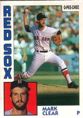 #148 Mark Clear - Boston Red Sox - 1984 O-Pee-Chee Baseball