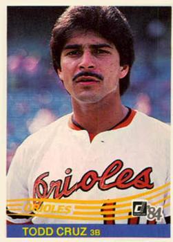 #148 Todd Cruz - Baltimore Orioles - 1984 Donruss Baseball