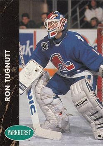 #149 Ron Tugnutt - Quebec Nordiques - 1991-92 Parkhurst Hockey