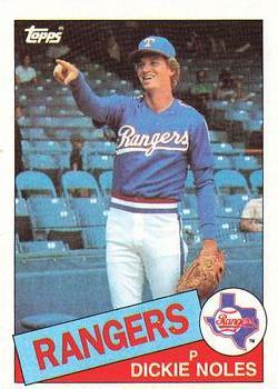 #149 Dickie Noles - Texas Rangers - 1985 Topps Baseball