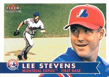 #149 Lee Stevens - Montreal Expos - 2001 Fleer Tradition Baseball