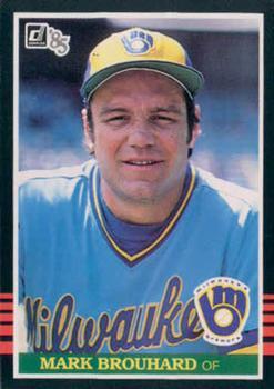 #149 Mark Brouhard - Milwaukee Brewers - 1985 Donruss Baseball