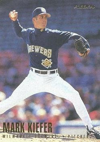 #149 Mark Kiefer - Milwaukee Brewers - 1996 Fleer Baseball