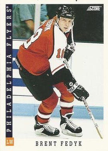 #14 Brent Fedyk - Philadelphia Flyers - 1993-94 Score Canadian Hockey