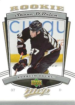 #314 Shane O'Brien - Anaheim Ducks - 2006-07 Upper Deck MVP Hockey