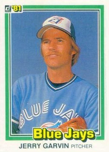 #150 Jerry Garvin - Toronto Blue Jays - 1981 Donruss Baseball