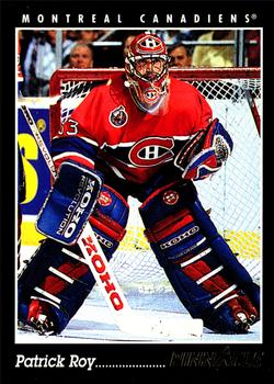 #150 Patrick Roy - Montreal Canadiens - 1993-94 Pinnacle Hockey