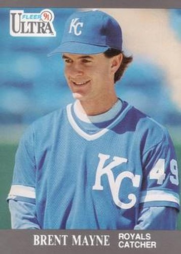 #150 Brent Mayne - Kansas City Royals - 1991 Ultra Baseball