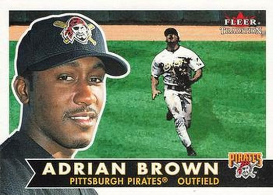 #151 Adrian Brown - Pittsburgh Pirates - 2001 Fleer Tradition Baseball
