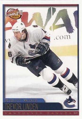 #151 Trevor Linden - Vancouver Canucks - 2003-04 Pacific Complete Hockey